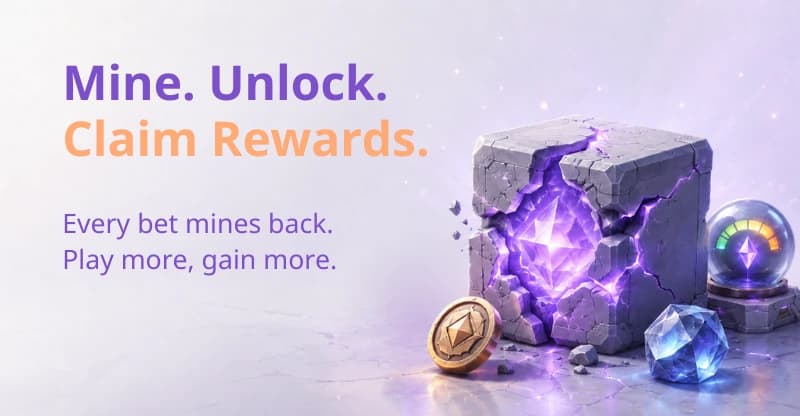 Mine. Unlock. Claim Rewards. — every bet mines back
